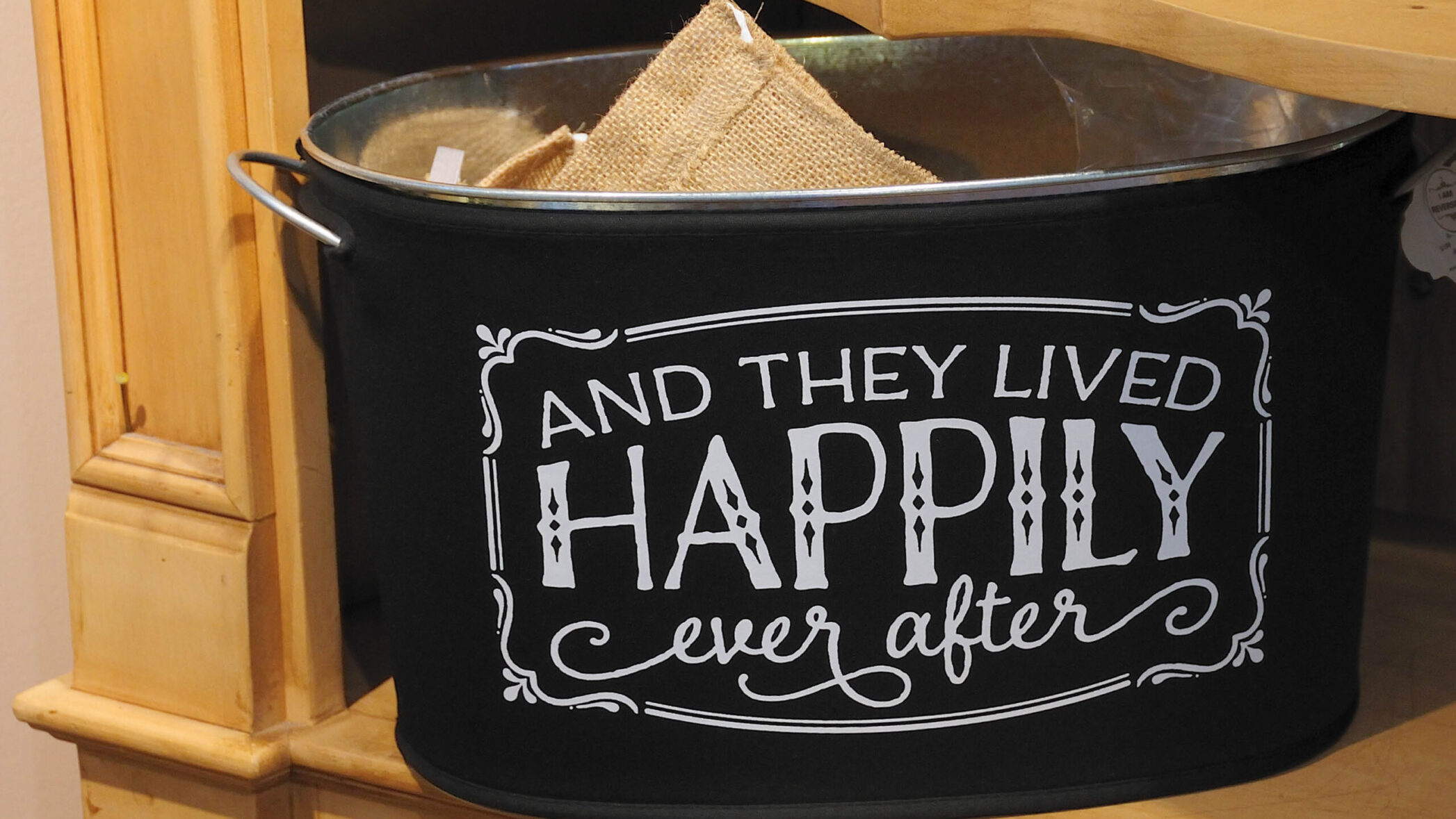 bucket with text saying happily ever after