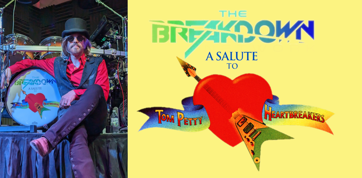 The Breakdown – A Salute to Tom Petty and The Heartbreakers